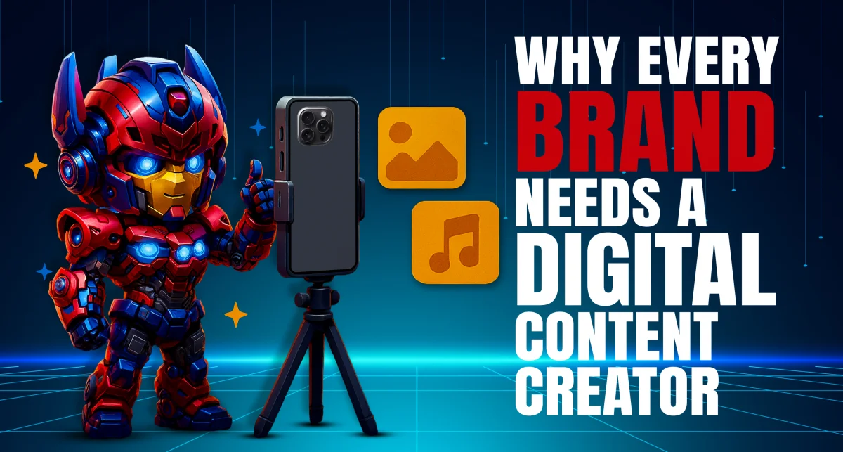 Why Every Brand Needs a Digital Content Creator in the Gen Z Era