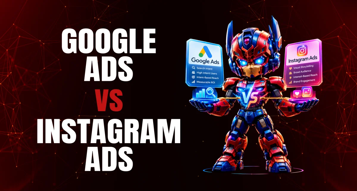 Google Ads vs Instagram Ads: What Works Better for Indian Local Businesses?