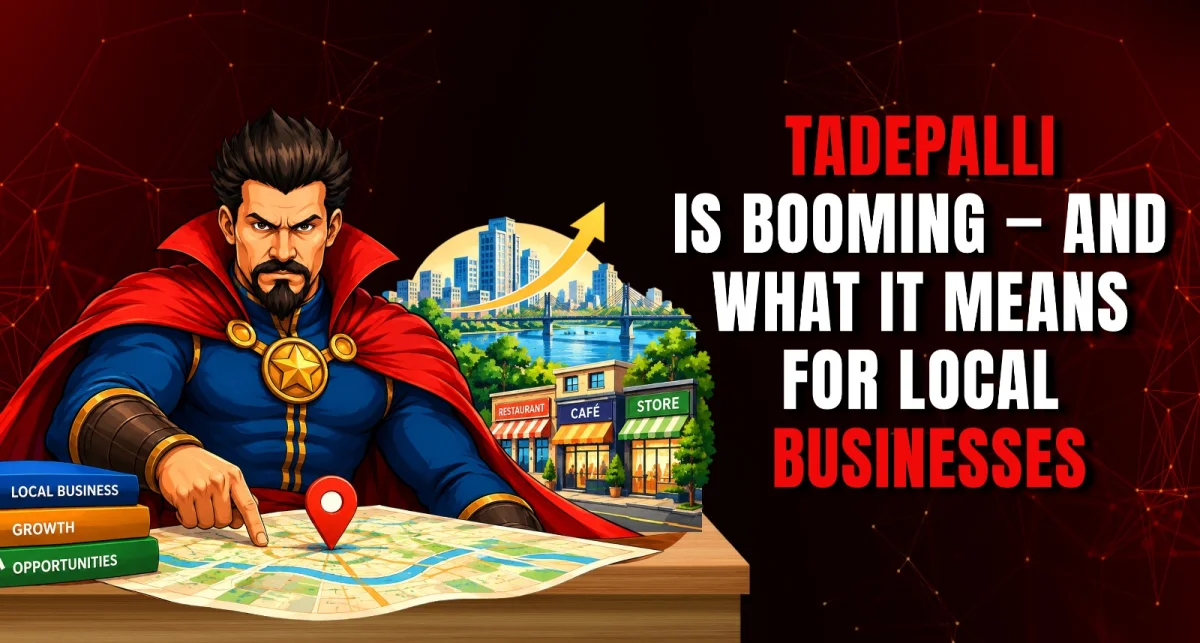 Why Tadepalli Is Booming - And What It Means for Local Businesses