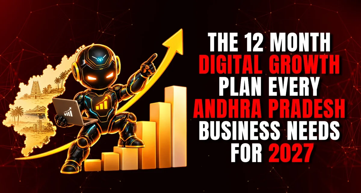 The 12 Month Digital Growth Plan Every Andhra Pradesh Business Needs for 2027
